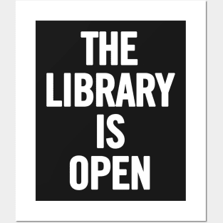 The Library Is Open Posters and Art